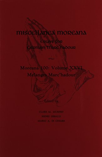 Beispielbild fr Miscellanea Moreana: Essays for Germain Marc'Hadour zum Verkauf von Powell's Bookstores Chicago, ABAA