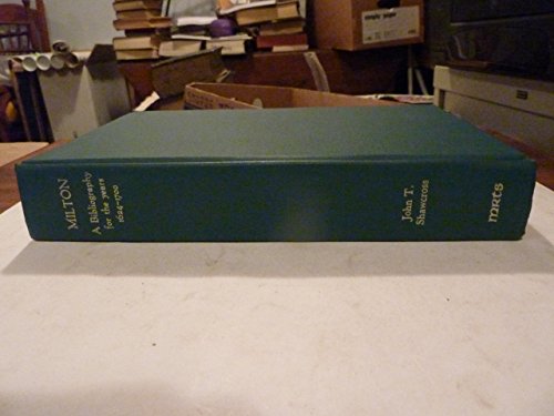 Milton: A Bibliography for the Years 1624-1700/With Addenda and Corrigenda (Medieval & Renaissance Texts & Studies) (9780866980647) by Shawcross, John T.