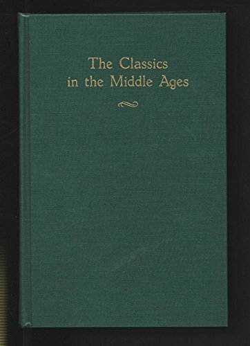 Beispielbild fr Classics in the Middle Ages: Papers of the Twentieth Annual Conference of the Center for Medieval and Early Renaissance Studies zum Verkauf von Grey Matter Books