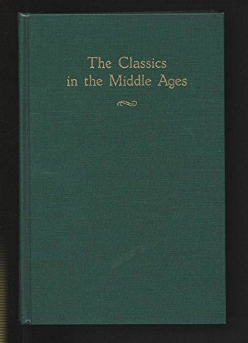 Imagen de archivo de Classics in the Middle Ages: Papers of the Twentieth Annual Conference of the Center for Medieval and Early Renaissance Studies a la venta por Grey Matter Books