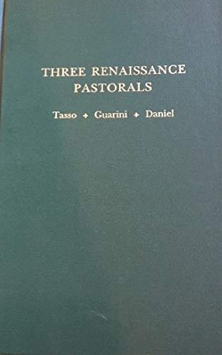 Imagen de archivo de Three Renaissance Pastorals: Tasso, Guarini, Daniel (MEDIEVAL AND RENAISSANCE TEXTS AND STUDIES) a la venta por West Side Book Shop, ABAA