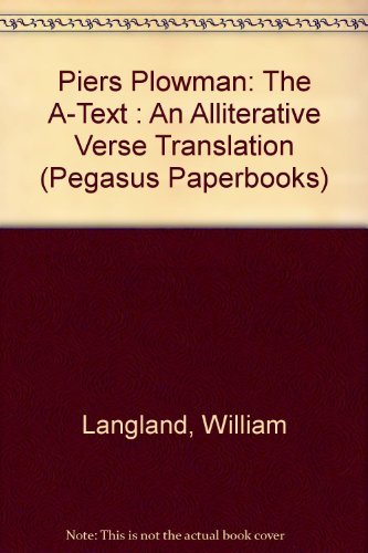 9780866981200: Piers Plowman: The A-Text : An Alliterative Verse Translation (Pegasus Paperbooks)