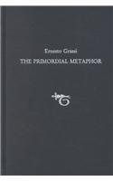 9780866981255: Ernesto Grassi: The Primordial Metaphor: v. 121 (Medieval & Renaissance Texts & Studies S.)