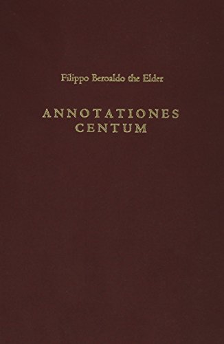 9780866981385: Filippo Beroaldo the Elder, Annotationes Centum: Critical Edition with Commentary: Volume 131 (Medieval and Renaissance Texts and Studies)