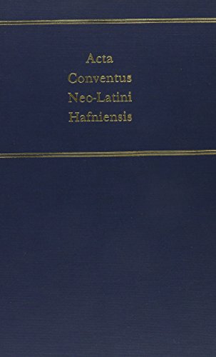 Stock image for Acta Conventus Neo-Latini Halfniensis: Proceedings of the Eighth International Congress of Neo-Latin Studies : Copenhagen, 12 August to 17 August 19 (Medieval & Renaissance Texts & Studies, V. 120) for sale by Powell's Bookstores Chicago, ABAA