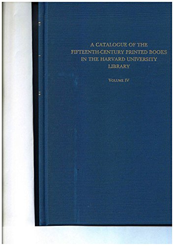 Beispielbild fr A Catalogue of the Fifteenth-Century Printed Books in the Harvard University Library: Books Printed in Germany, German-Speaking Switzerland, and Aust . Texts & Studies, V. 84, 97, 119, 150, 171) zum Verkauf von Wonder Book