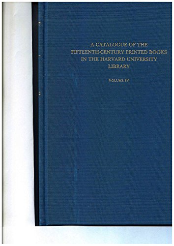 9780866981903: A Catalogue of the Fifteenth-Century Printed Books in the Harvard University Library: Books Printed in Germany, German-Speaking Switzerland, and Aust: ... Texts & Studies, V. 84, 97, 119, 150, 171)