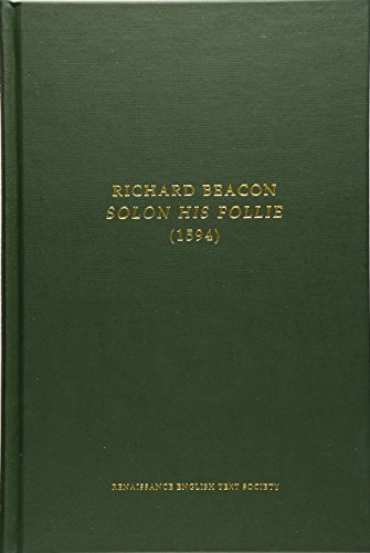 Beispielbild fr Solon His Follie, or a Politique Discourse Touching the Reformation of Common-Weales Conquered, Declined or Corrupted zum Verkauf von Murphy-Brookfield Books