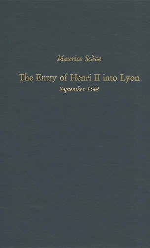 Beispielbild fr Entry of Henri II into Lyon, September 1548: A Facsimile. zum Verkauf von Powell's Bookstores Chicago, ABAA