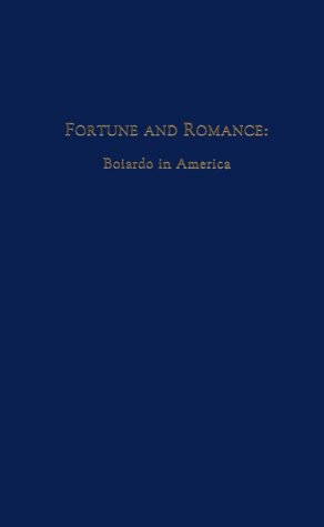 Beispielbild fr Fortune and Romance: Boiardo in America (MEDIEVAL AND RENAISSANCE TEXTS AND STUDIES) zum Verkauf von BookShop4U
