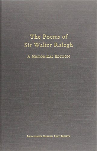 Poems of Sir Walter Ralegh: A Historical Edition (Volume 209) (Medieval and Renaissance Texts and Studies) (9780866982511) by Rudick, Michael