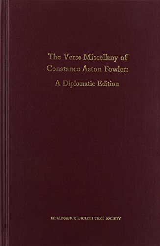 Beispielbild fr The Verse Miscellany of Constance Aston Fowler: A Diplomatic Edition zum Verkauf von Alcuin Books, ABAA/ILAB
