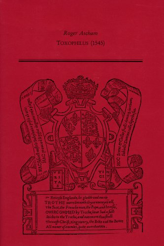 Imagen de archivo de Toxophilus: 1545 (MEDIEVAL AND RENAISSANCE TEXTS AND STUDIES) a la venta por Powell's Bookstores Chicago, ABAA