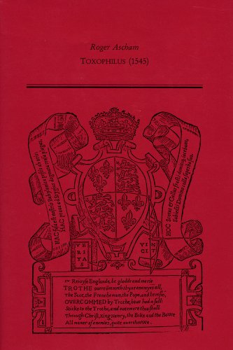9780866982863: Roger Ascham, Toxophelius: No. 244 (Medieval & Renaissance texts & studies)