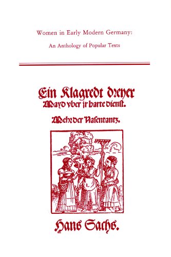 Stock image for Women in Early Modern Germany: An Anthology of Popular Texts (Medieval and Renaissance Texts and Studies, Volume 249) for sale by Powell's Bookstores Chicago, ABAA