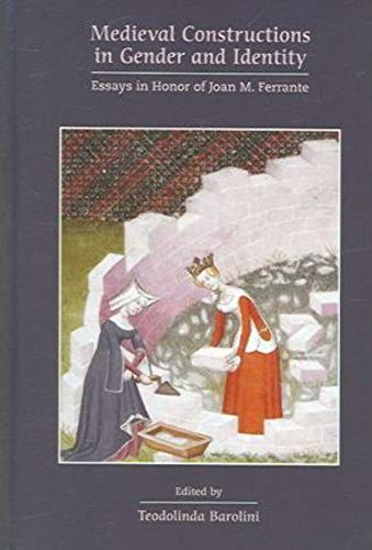 Beispielbild fr Medieval Constructions in Gender & Identity: Essays in Honor of Joan M. Ferrante zum Verkauf von Powell's Bookstores Chicago, ABAA