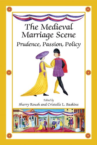 9780866983433: The Medieval Marriage Scene: Prudence, Passion, Policy (Volume 299) (Medieval and Renaissance Texts and Studies)