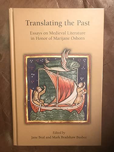 Beispielbild fr Translating the Past: Essays on Medieval Literature in Honor of Marijane Osborn (MEDIEVAL & RENAIS TEXT STUDIES) zum Verkauf von Powell's Bookstores Chicago, ABAA