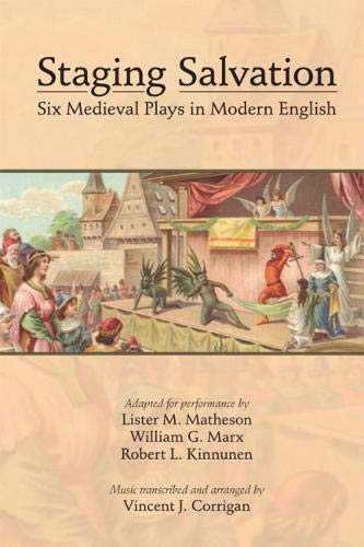 Stock image for Staging Salvation: Six Medieval Plays in Modern English (Volume 443) (Medieval and Renaissance Texts and Studies) for sale by HPB-Red