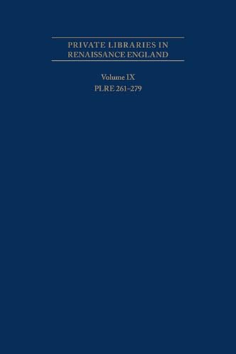 Beispielbild fr Private Libraries in Renaissance England: A Collection and Catalogue of Tudor and Early Stuart Book-Lists Volume IX zum Verkauf von Blackwell's