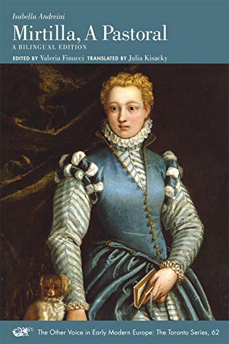 9780866985888: Mirtilla, A Pastoral – A Bilingual Edition: Volume 62 (The Other Voice in Early Modern Europe: The Toronto Series)