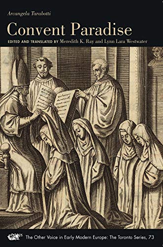 Stock image for Convent Paradise (Volume 73) (The Other Voice in Early Modern Europe: The Toronto Series) for sale by HPB-Red