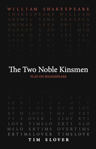Stock image for The Two Noble Kinsmen for sale by Blackwell's