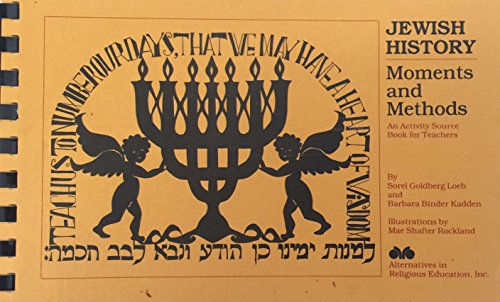 Stock image for Jewish History-Moments and Methods: An Activity Sourcebook for Teacher for sale by Hawking Books