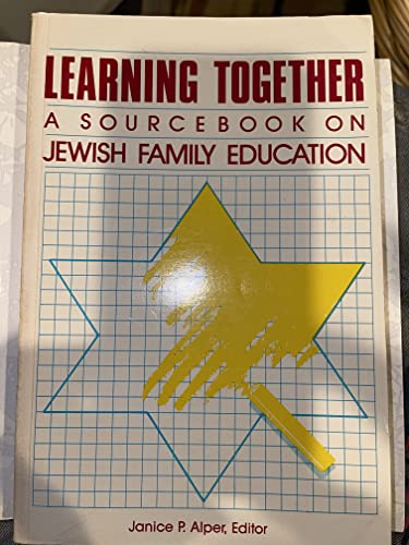 Stock image for Learning Together: A Sourcebook on Jewish Family Education. for sale by Henry Hollander, Bookseller