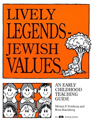 Stock image for Lively Legends - Jewish Values: An Early Childhood Teaching Guide for sale by Front Cover Books