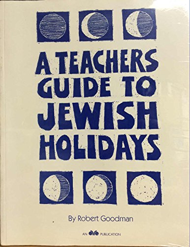 Stock image for A Teachers Guide to Jewish Holidays. for sale by Henry Hollander, Bookseller