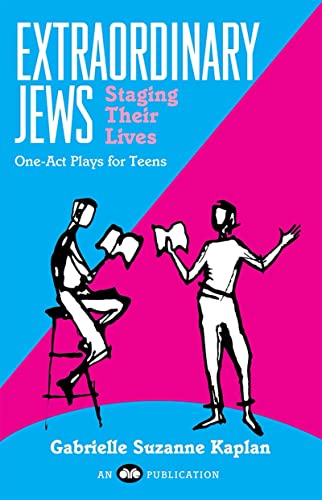 Stock image for Extraordinary Jews: Staging their lives : one-act plays for teens for sale by Gulf Coast Books