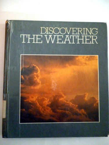 Beispielbild fr Discovering The Weather zum Verkauf von Better World Books