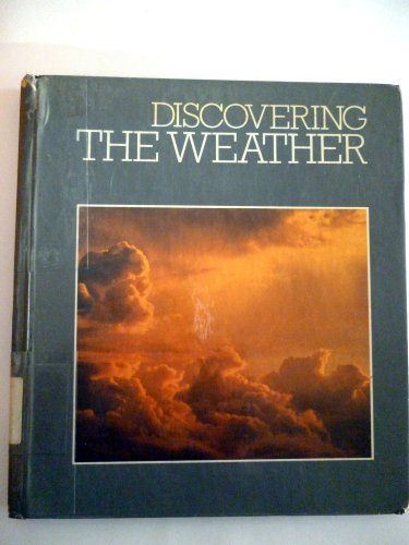 Imagen de archivo de Discovering The Weather a la venta por Better World Books