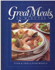 Stock image for Fish & Shellfish Menus; Great Meals in Minutes for sale by Alf Books