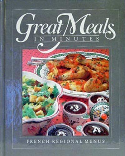 Imagen de archivo de French Regional Menus (Great Meals in Minutes) a la venta por Your Online Bookstore