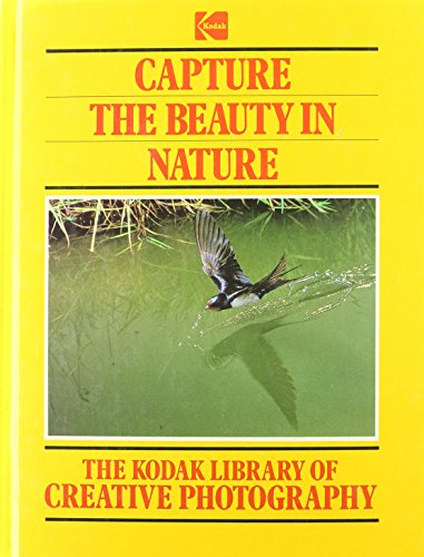 Imagen de archivo de The Kodak Library of Creative Photography: Capture The Beauty In Nature a la venta por SecondSale