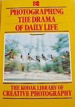 Stock image for Photographing the Drama of Daily Life for sale by Better World Books