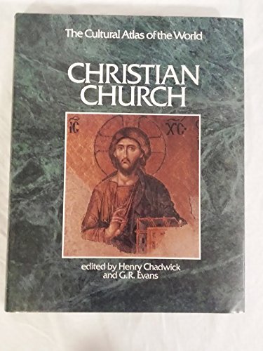 Stock image for Christian Church (Cultural Atlas of the World) (The Cultural Atlas of the World) for sale by Better World Books