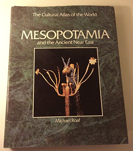 Imagen de archivo de Mesopotamia and the ancient Near East (Cultural atlas of the world) a la venta por Wonder Book