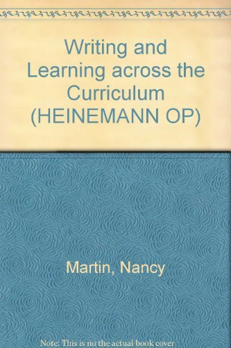 Writing and Learning Across the Curriculum (9780867090956) by Martin, Nancy