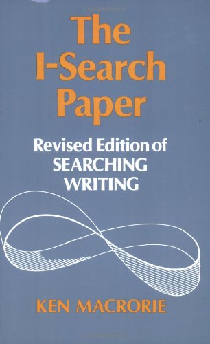 Stock image for The I-Search Paper: Revised Edition of Searching Writing for sale by Blue Vase Books