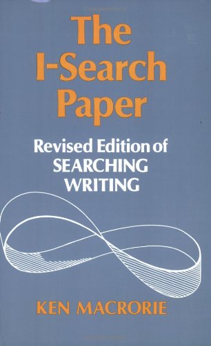 9780867092233: The I-Search Paper: Revised Edition of Searching Writing