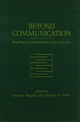 Beyond Communication: Reading Comprehension and Criticism