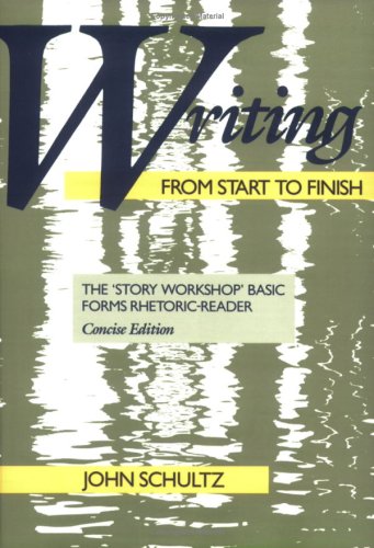 9780867092677: Writing Start Finish Conc Ed: The 'Story Workshop' Basic Forms Rhetoric-Reader