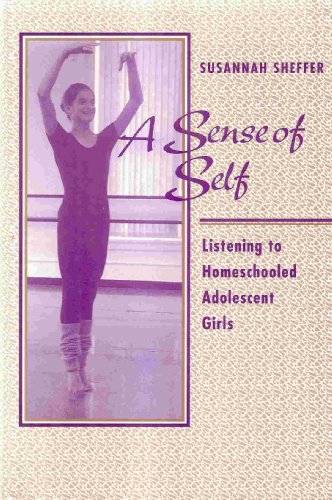 Beispielbild fr A Sense of Self: Listening to Home-Schooled Adolescent Girls zum Verkauf von WorldofBooks