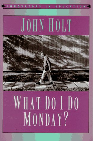 Imagen de archivo de What Do I Do Monday? (Innovators in Education) a la venta por KuleliBooks