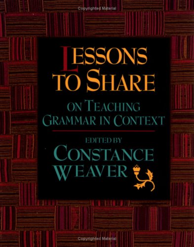 Beispielbild fr Lessons to Share on Teaching Grammar in Context zum Verkauf von BooksRun