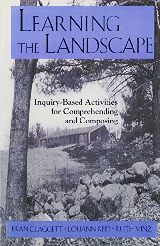 Stock image for Learning the Landscape: Inquiry-Based Activities for Comprehending and Composing for sale by ThriftBooks-Dallas