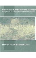 9780867093988: The Interdisciplinary Teacher's Handbook: Integrated Teaching Across the Curriculum